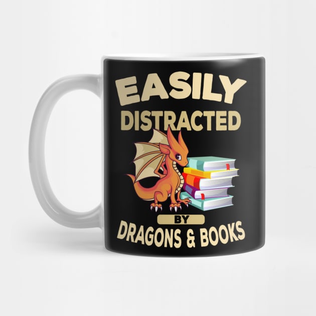 Easily Distracted By Dragons And Books by Delightful Designs